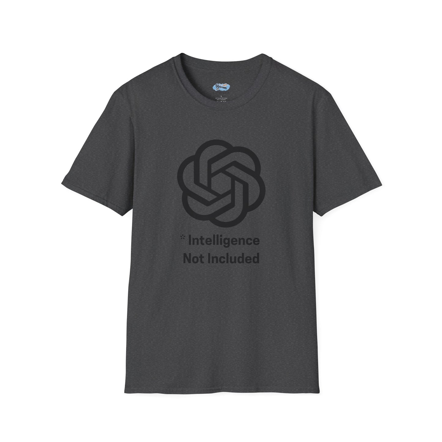 Intelligence Not Included OpenAI T-Shirt - AI Humor Shirt