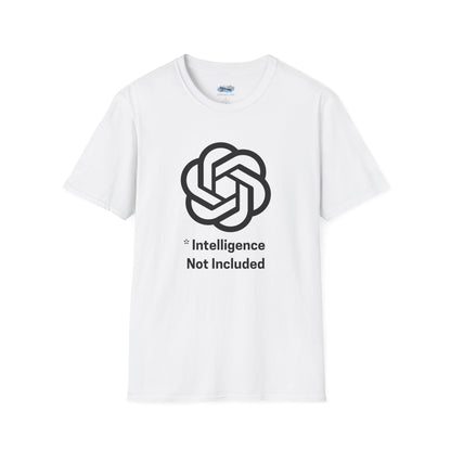 Intelligence Not Included OpenAI T-Shirt - AI Humor Shirt