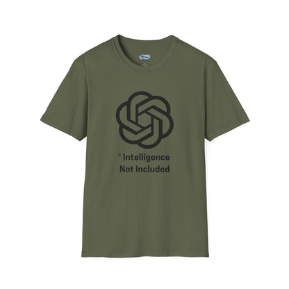 Intelligence Not Included OpenAI T-Shirt - AI Humor Shirt