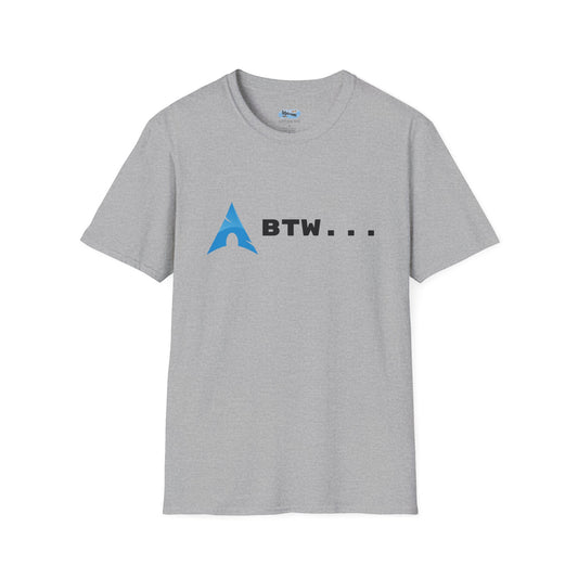 This Shirt Uses Arch BTW - Birthday Surprise, Graphic Tee, Tech Tee
