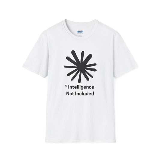 Intelligence Not Included Calude AI T-Shirt - AI Humor Shirt