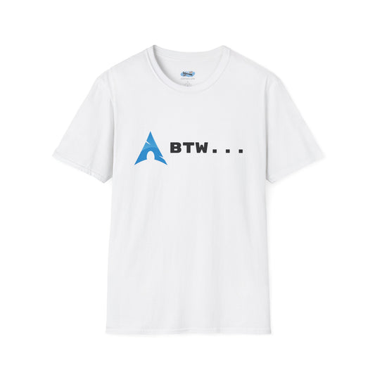 This Shirt Uses Arch BTW - Birthday Surprise, Graphic Tee, Tech Tee